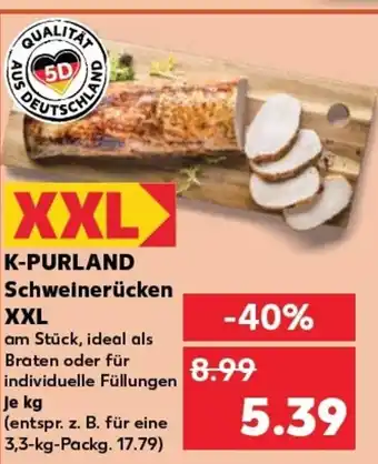 Kaufland K-PURLAND Schweinerücken XXL tilbud