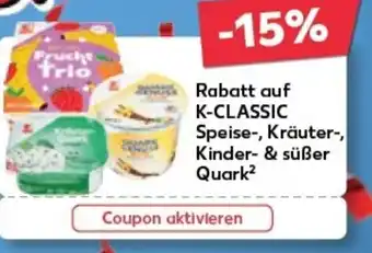 Kaufland Rabatt auf K-CLASSIC Speise-, Kräuter-, Kinder- & süßer Quark² tilbud