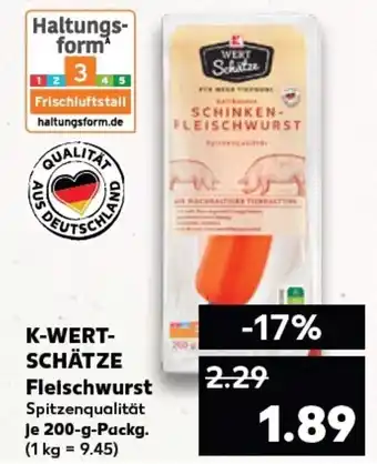 Kaufland K-WERT- SCHÄTZE Fleischwurst Spitzenqualität tilbud