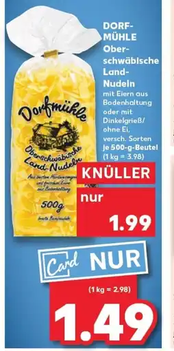 Kaufland DORF- MÜHLE Ober- schwäbische Land- Nudeln tilbud