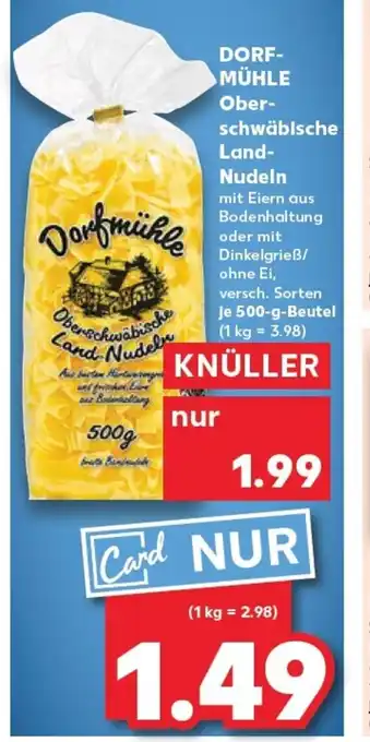 Kaufland DORF- MÜHLE Ober- schwäbische Land- Nudeln tilbud