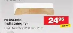 Bauhaus FRØSLEV Indfatning fyr tilbud