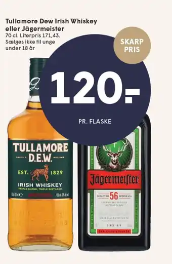 SPAR TULLAMORE D.E.W. Irish Whiskey eller Jägermeister tilbud