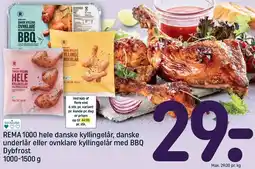 REMA 1000 REMA 1000 hele danske kyllingelår, danske underlår eller ovnklare kyllingelår med BBQ tilbud