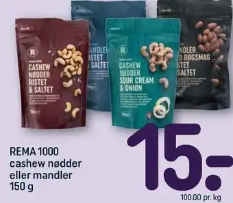 REMA 1000 REMA 1000 cashew nødder eller mandler tilbud