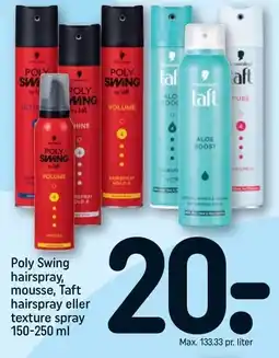 REMA 1000 Poly Swing hairspray, mousse, Taft hairspray eller texture spray 150-250 ml tilbud