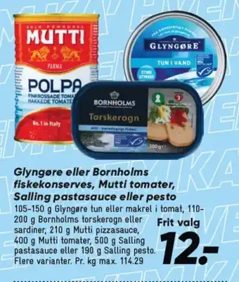 Bilka GLYNGØRE eller BORNHOLMS fiskekonserves, MUTTI tomater, Salling pastasauce eller pesto tilbud