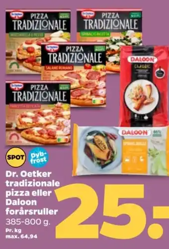 Netto Dr. Oetker tradizionale pizza eller Daloon forårsruller. tilbud