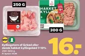 Netto Kyllingetern af lårkød eller dansk hakket kyllingekød 7-10% tilbud