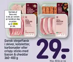 REMA 1000 Dansk stegeflæsk i skiver, koteletter, karbonader eller crispy sticks med bacon & cheddar 360-400 g tilbud