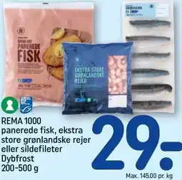 REMA 1000 REMA 1000 panerede fisk, ekstra store grønlandske rejer eller sildefileter tilbud