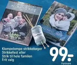 REMA 1000 Klompelompe strikkebøger Strikkefest eller Strik til hele familien Frit valg tilbud