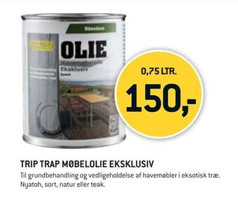 XL-BYG Trip trap møbelolie eksklusiv tilbud