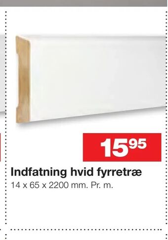 Indfatning hvid fyrretræ