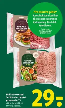 Coop 365 HAKKET oksekød 14-18% eller hakket grisekød 4-7% tilbud