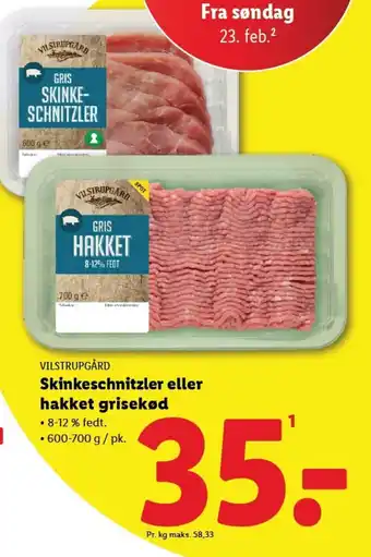 Lidl VILSTRUPGÅRD Skinkeschnitzler eller hakket grisekød tilbud