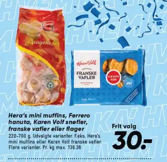 Bilka Hera's mini muffins, Ferrero hanuta, Karen Volf snøfler, franske vafler eller flager tilbud