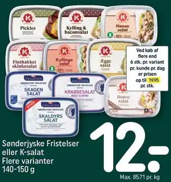 REMA 1000 Sønderjyske Fristelser eller K-salat Flere varianter 140-150 g tilbud