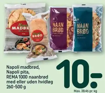 REMA 1000 Napoli madbrød, Napoli pita, REMA 1000 naanbrød med eller uden hvidløg 260-500 g tilbud