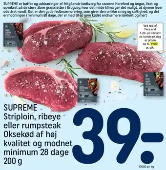 REMA 1000 SUPREME Striplon, ribeye eller rumpsteak Oksekød af høj kvalitet og modnet minimum 28 dage 200 g tilbud