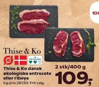 Kvickly Thise & Ko dansk økologisk entrecote eller ribeye - 2 stk tilbud