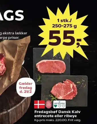 Kvickly Fredagsbøf Dansk Kalv entrecote eller ribeye tilbud