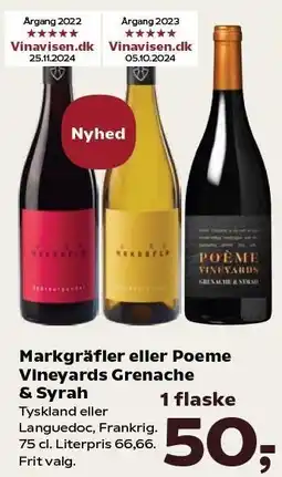 Kvickly Markgräfler eller Poeme Vineyards Grenache & Syrah tilbud