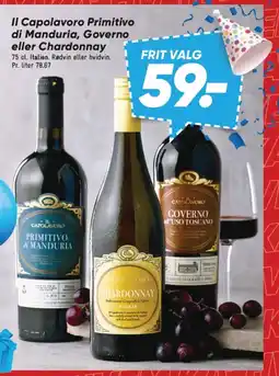 Bilka Il Capolavoro Primitivo di Manduria, Governo eller Chardonnay tilbud