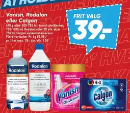 Bilka Vanish, Rodalon eller Calgon tilbud