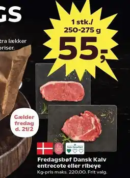 SuperBrugsen Fredagsbøf Dansk Kalv entrecote eller ribeye tilbud