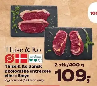 SuperBrugsen Thise & Ko dansk økologiske entrecote eller ribeye tilbud