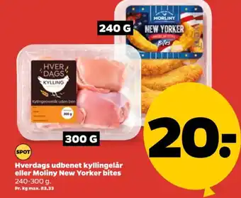 Netto Hverdags udbenet kyllingelår eller Moliny New Yorker bites tilbud