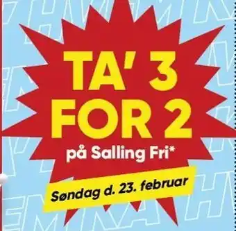 Bilka TA' 3 FOR 2 på Salling Fri tilbud