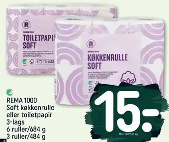 REMA 1000 REMA 1000 Soft køkkenrulle eller toiletpapir 3-lags 6 ruller/684 g 3 ruller/484 g tilbud