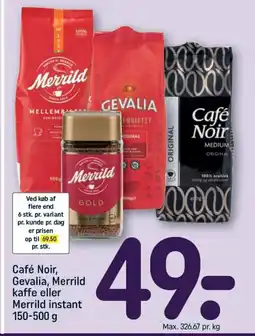 REMA 1000 Café Noir, Gevalia, Merrild kaffe eller Merrild instant tilbud