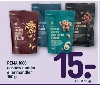 REMA 1000 REMA 1000 cashew nødder eller mandler tilbud