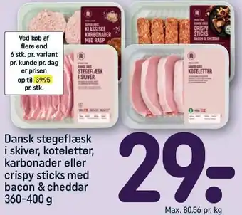 REMA 1000 Dansk stegeflæsk i skiver, koteletter, karbonader eller crispy sticks med bacon & cheddar tilbud