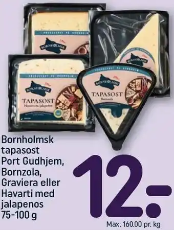 REMA 1000 Bornholmsk tapasost, Port Gudhjem, Bornzola, Graviera eller Havarti med jalapenos tilbud