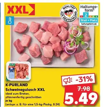 Kaufland K-PURLAND Schweinegulasch xxl tilbud