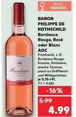 Kaufland BARON PHILIPPE DE ROTHSCHILD Bordeaux Rouge, Rosé oder Blanc AOC tilbud