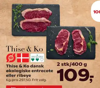 Kvickly Thise & Ko dansk økologiske entrecote eller ribeye tilbud