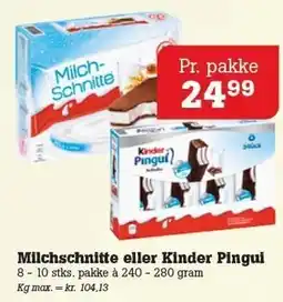 Poetzsch Padborg Milchschnitte eller Kinder Pingui tilbud