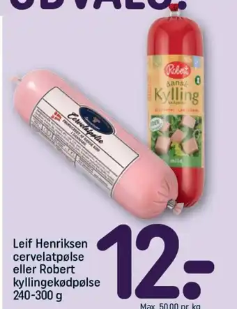 REMA 1000 Leif Henriksen cervelatpølse eller Robert kyllingekødpølse tilbud