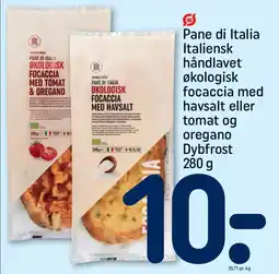 REMA 1000 Pane di Italia Italiensk håndlavet økologisk focaccia med havsalt eller tomat og tilbud