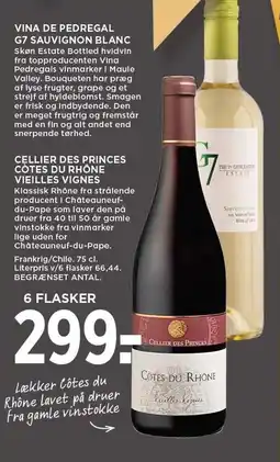 MENY VINA DE PEDREGAL G7 SAUVIGNON BLANC ELLER CELLIER DES PRINCES CÒTES DU RHÔNE VIEILLES VIGNES tilbud