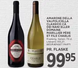 MENY AMARONE DELLA VALPOLICELLA CLASSICO CÀ DEI NENI ELLER DOMAINE MARILLIER PÈRE ET FILS CHABLIS tilbud