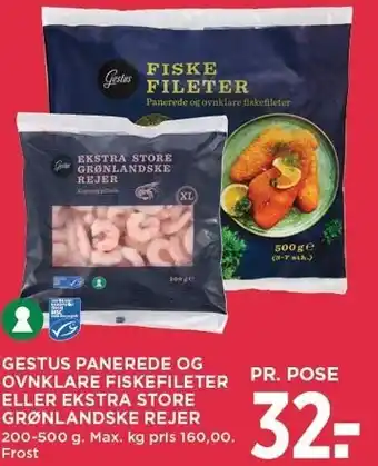 MENY GESTUS PANEREDE OG OVNKLARE FISKEFILETER ELLER EKSTRA STORE GRØNLANDSKE REJER tilbud