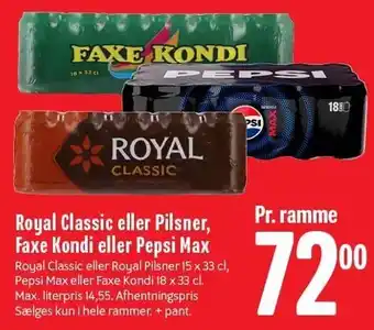 Min Købmand Royal Classic eller Pilsner, Faxe Kondi eller Pepsi Max tilbud