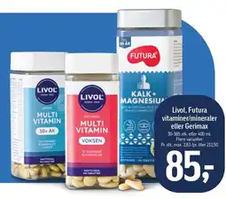 Føtex LIVOL, Futura vitaminer/mineraler eller Gerimax tilbud