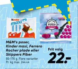 Bilka M&M’s poser, Kinder maxi, Ferrero Rocher plade eller Skippers Piber tilbud